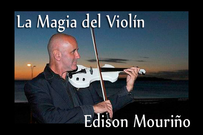 La magia del violín de Edison Mouriño